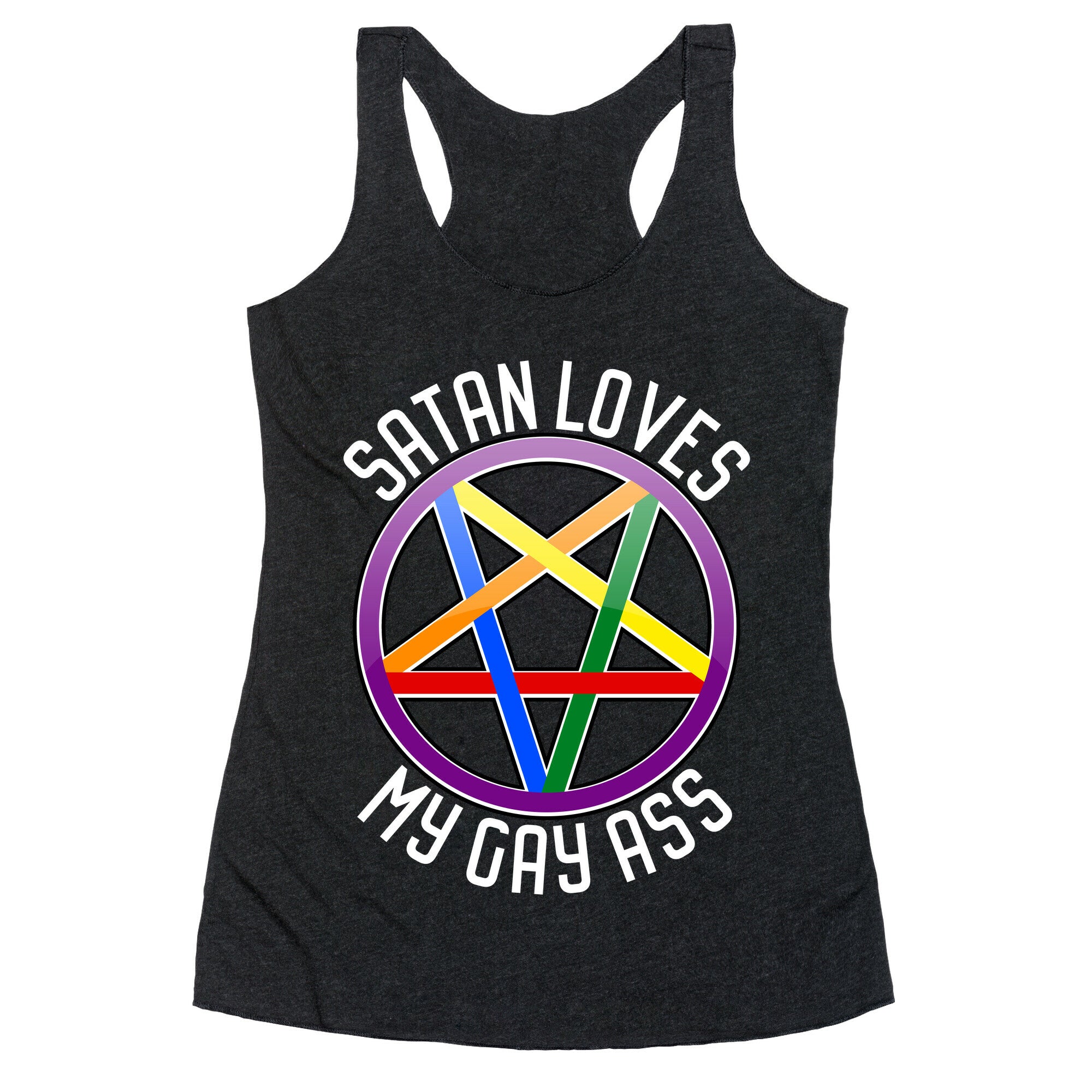 Satan Loves My Gay Ass Racerback Tank